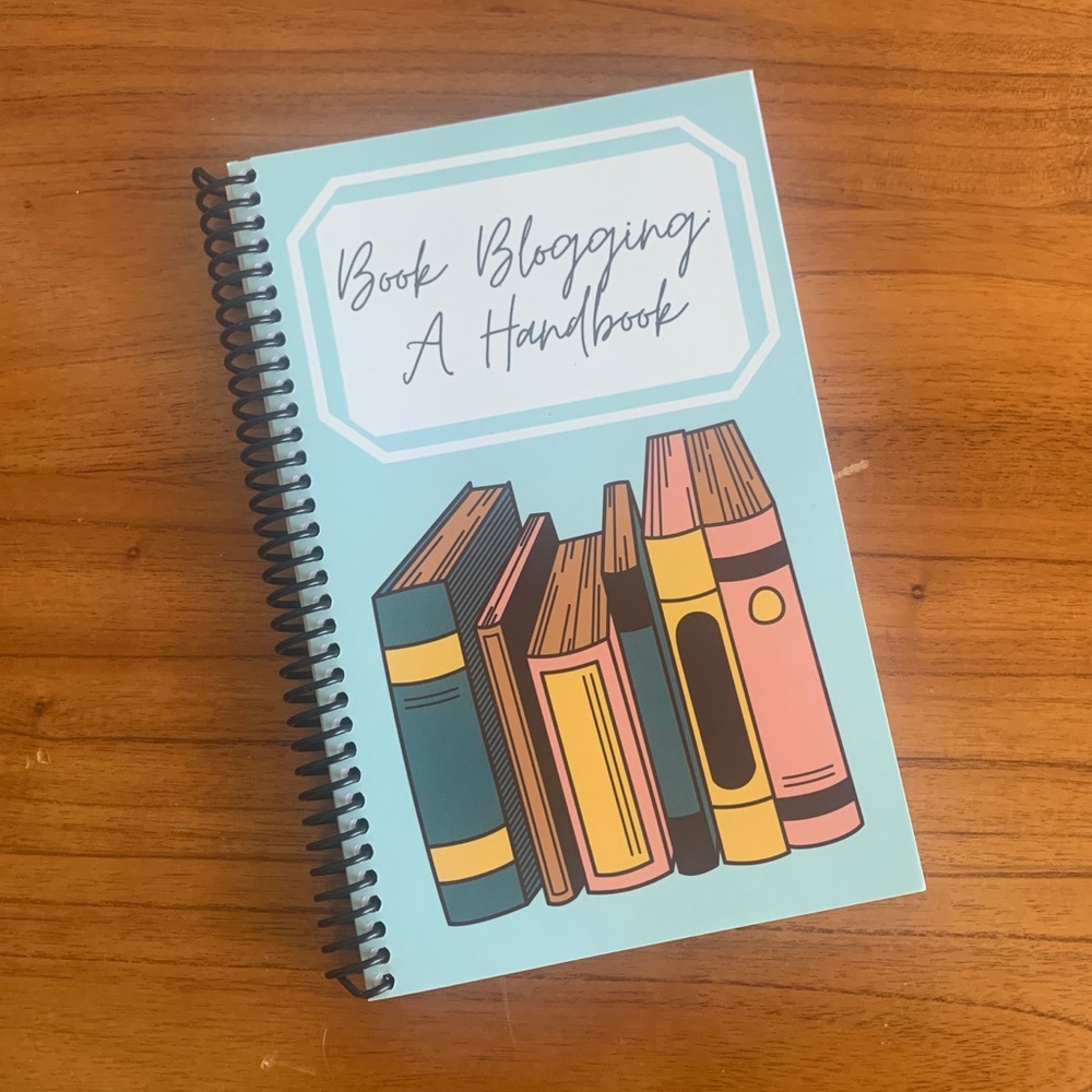Book Blogging: A Handbook - A notebook for all Bookstagrammers